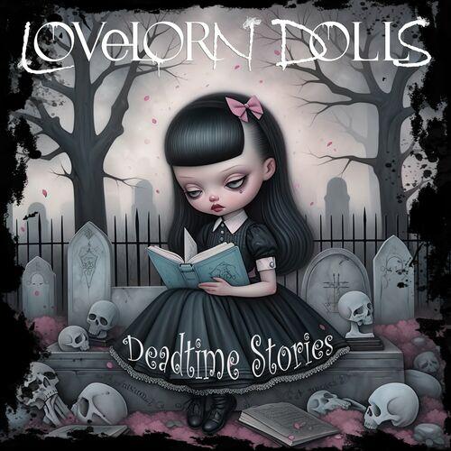 LOVELORN DOLLS - Deadtime Stories (2024)
