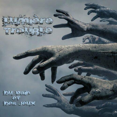 Lumière Trouble - Du pain et des jeux (2024)