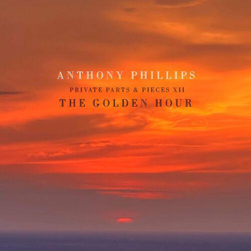 Anthony Phillips (ex-Genesis) - Private Parts & Pieces XII: The Golden Hour (2024)