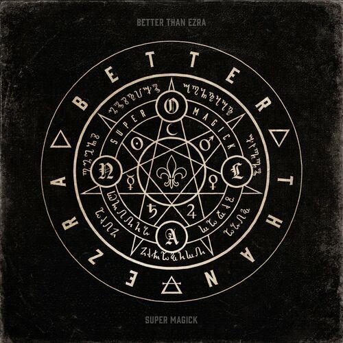 Better Than Ezra - Super Magick (2024)