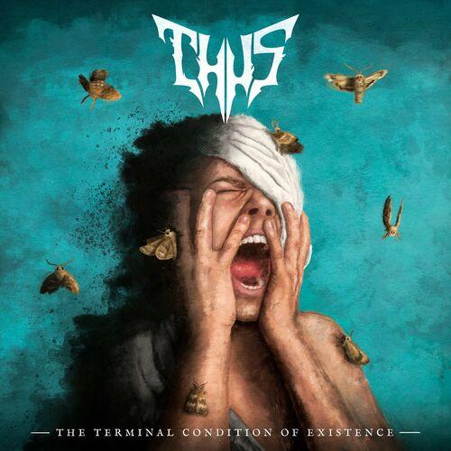 THUS - The Terminal Condition of Existence (2024)