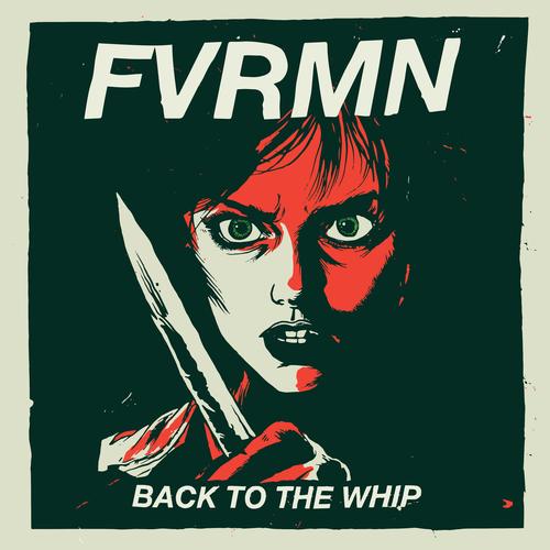 FVRMN - Back To The Whip (2024)