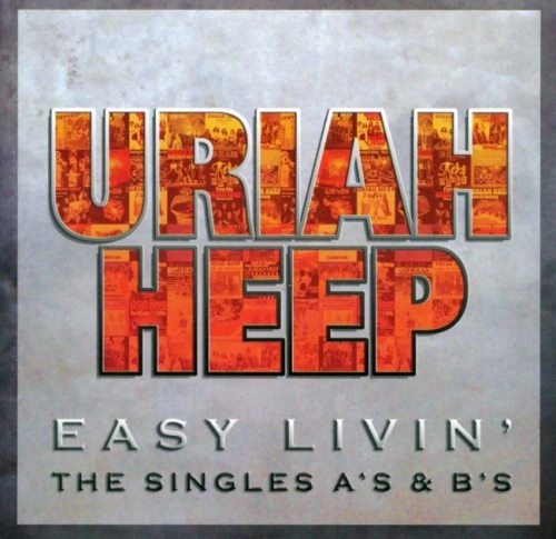 Uriah Heep - Еаsу Livin': Тhе Singlеs А's & В's [2СD] (2006)