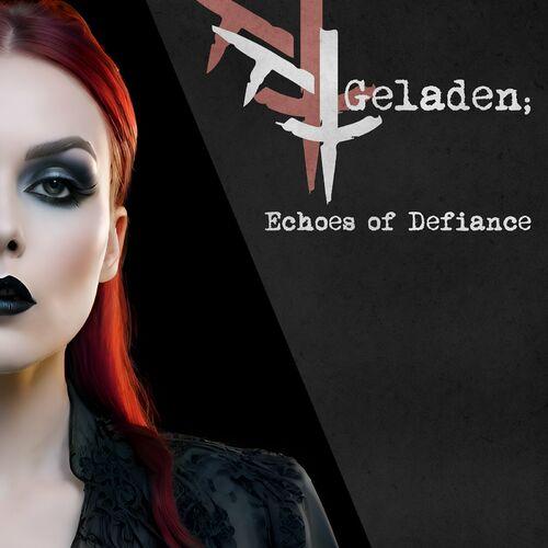 Geladen - Echoes of Defiance (2024)