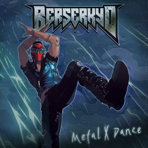 Berserkyd - Metal X Dance (2024)
