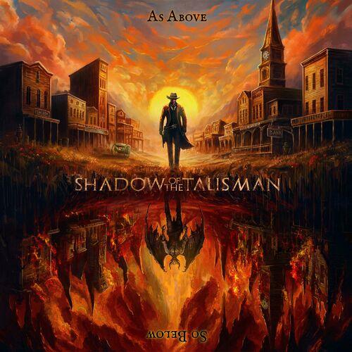 Shadow of the Talisman - As Above, So Below (2024)