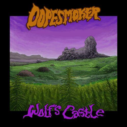 Dope Smoker - Wolf's Castle (2024)