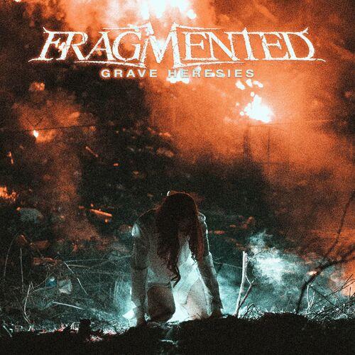 Fragmented - Grave Heresies (2024)