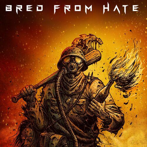 Bred From Hate - Bred From Hate (2024)