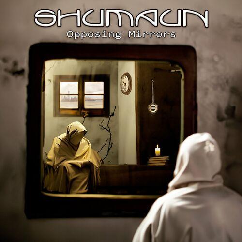 Shumaun - Opposing Mirrors (2024) + Hi-Res