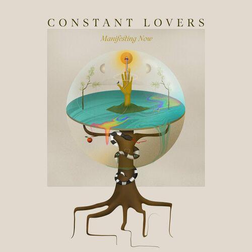 Constant Lovers - Manifesting Now (2024)