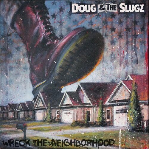 Doug & the Slugz - Wreck the Neighborhood [EP] (2024)