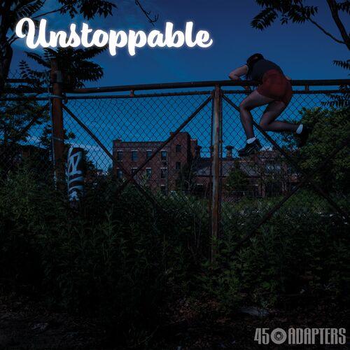 45 Adapters - Unstoppable (2024)