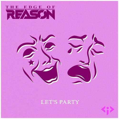 The Edge of Reason - Let's Party (2024)
