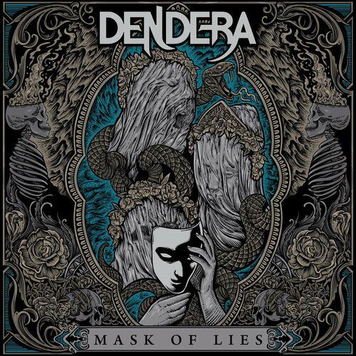 Dendera - Mask Of Lies (2024)
