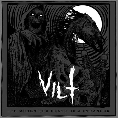VILT - ...To Mourn The Death Of A Stranger (2024)
