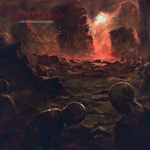 Drift into Black - Voices Beneath the Rubble (2024)