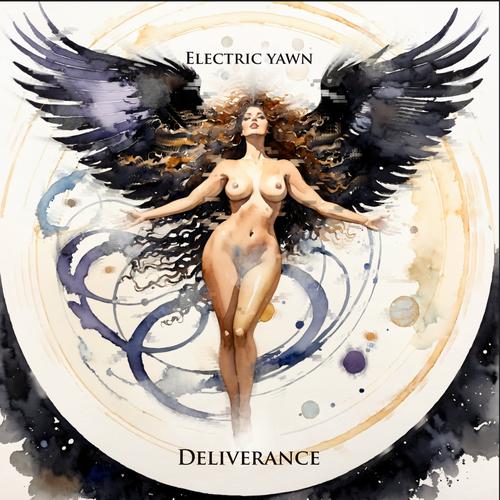 Electric Yawn - Deliverance (2024)