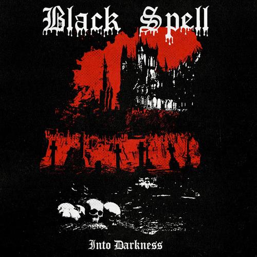 Black Spell - Into Darkness (2024)