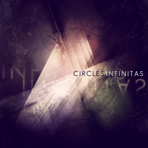 Circles - Infinitаs (2013)