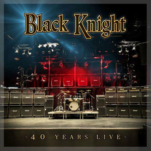 Black Knight - 40 Years Live (Live) (2024)