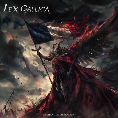 Lex Gallica - Le Chant du Libérateur (album, 2024) (2024)
