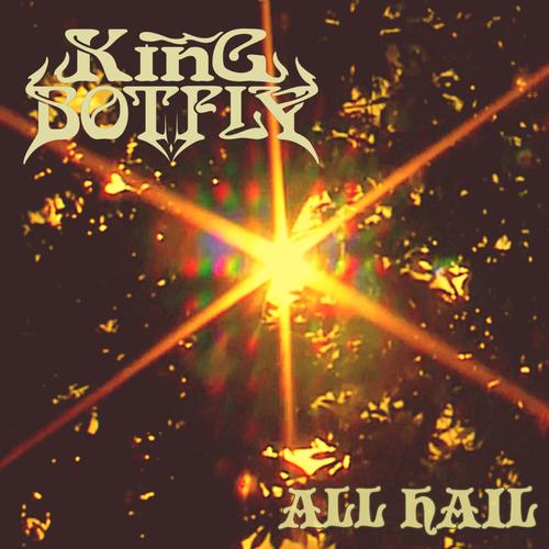 King Botfly - All Hail (2024)