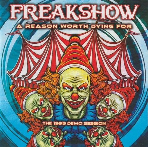 Freakshow - A Reason Worth Dying For - The 1993 Demo Session - 2024 (1993) CD Scans
