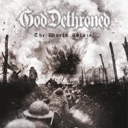 God Dethroned - Тhе Wоrld Аblаzе (2017)