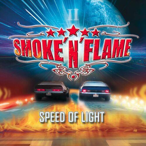 SMOKE 'N' FLAME - Speed of Light (2024)