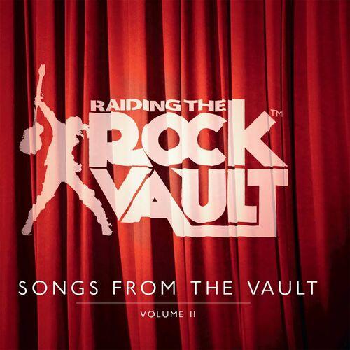 VA - Raiding the Rock Vault: Songs From the Vault [Volume II] (2015)
