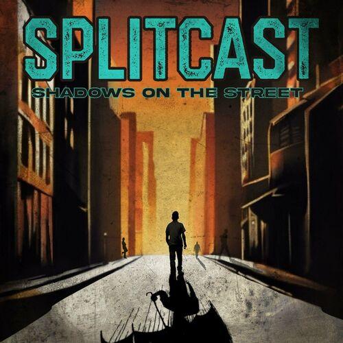 Splitcast - Shadows On The Street (2024)