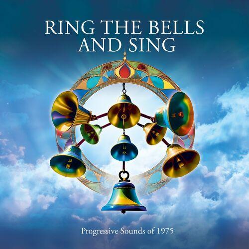 Verschillende artiesten - Ring The Bells And Sing: Progressive Sounds Of 1975 (2024)