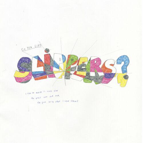 Slippers - So You Like Slippers? [EP] (2024)