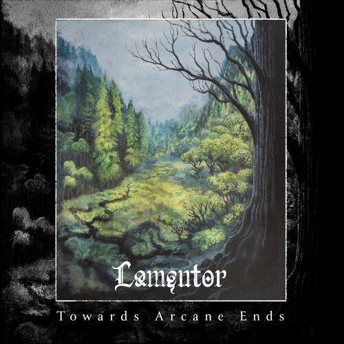 Lamentor - Towards Arcane Ends [EP] (2024)
