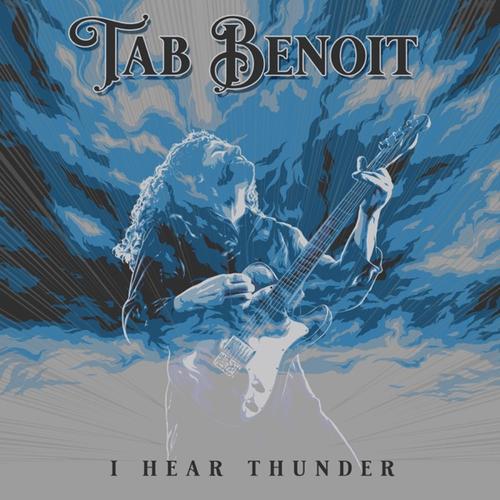 Tab Benoit - I Hear Thunder (2024)