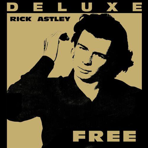 Rick Astley - Free (Deluxe Edition; 2024 Remaster) (2024)
