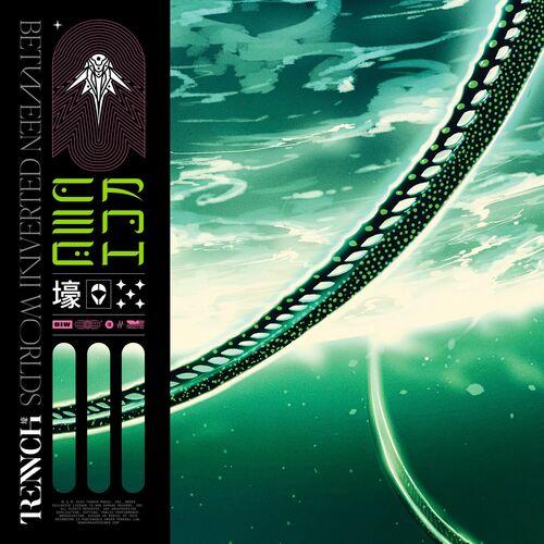 Trench - BETWEEN INVERTED WORLDS [EP] (2024)