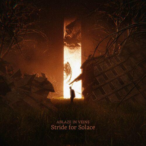 ABLAZE IN VEINS - Stride for Solace (2024)