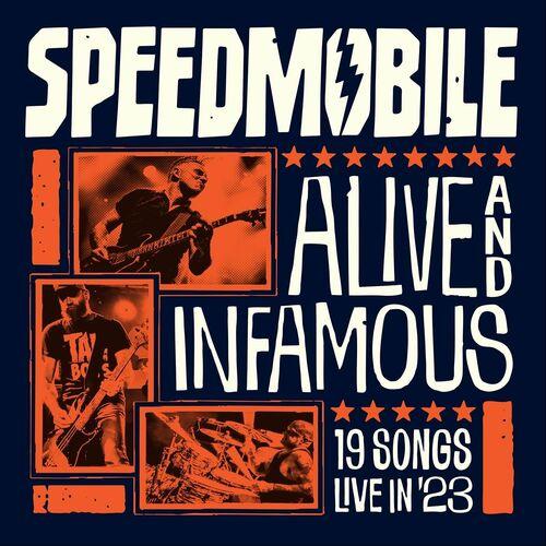 Speedmobile - Alive and Infamous (2024)