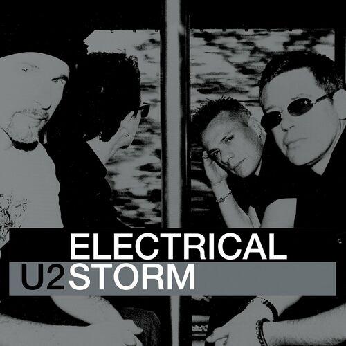 U2 - Electrical Storm (Remastered 2024) (2024)