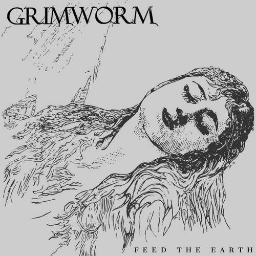 Grimworm - Feed the Earth (2024)