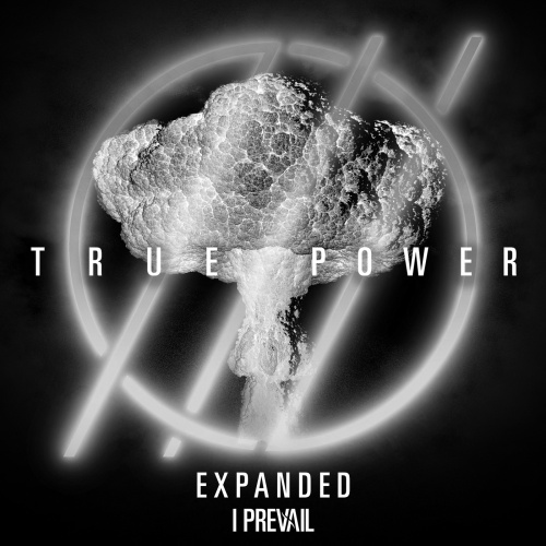 I Prevail - TRUE POWER (EXPANDED) (2024) 320|FLAC|Hi-Res