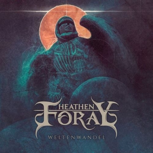 Heathen Foray - Wеltеnwаndеl (2020)
