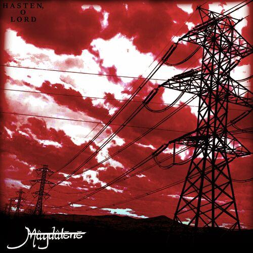 magdalene - Hasten, O Lord (2024)