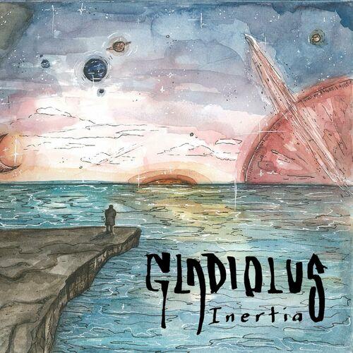 Gladiolus - Inertia (2024) 320|FLAC