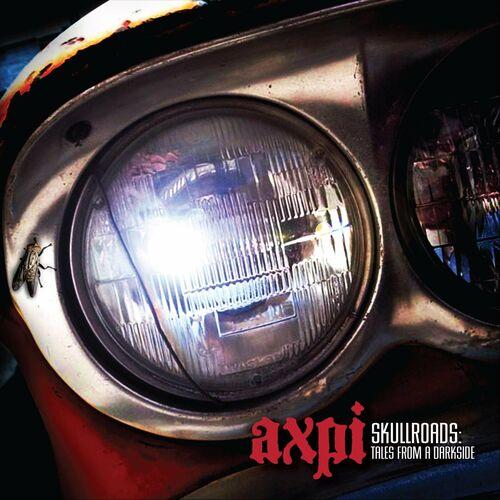 Axpi - Skullroads: Tales from a Darkside (2024)