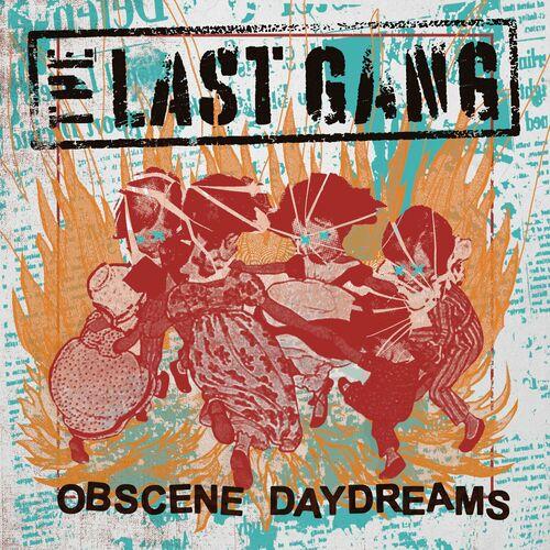The Last Gang - Obscene Daydreams (2024)