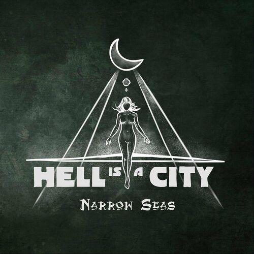 Hell Is a City - Narrow Seas (2024)