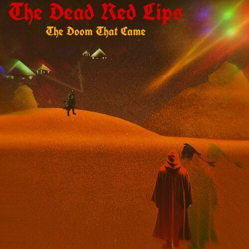 The Dead Red Lips - The Doom That Came (2024) 320|FLAC